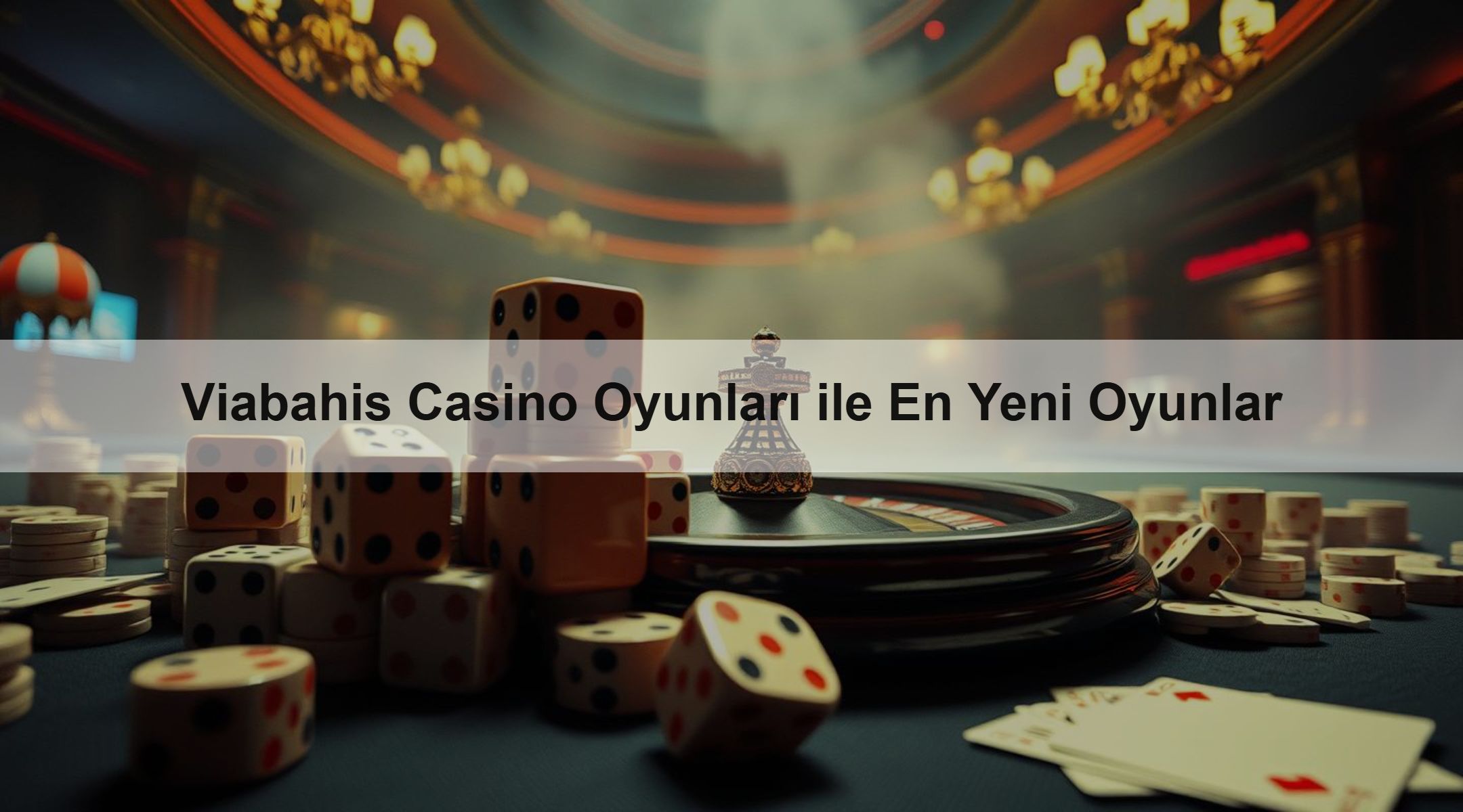 Viabahis Casino Oyunları ile En Yeni Oyunlar