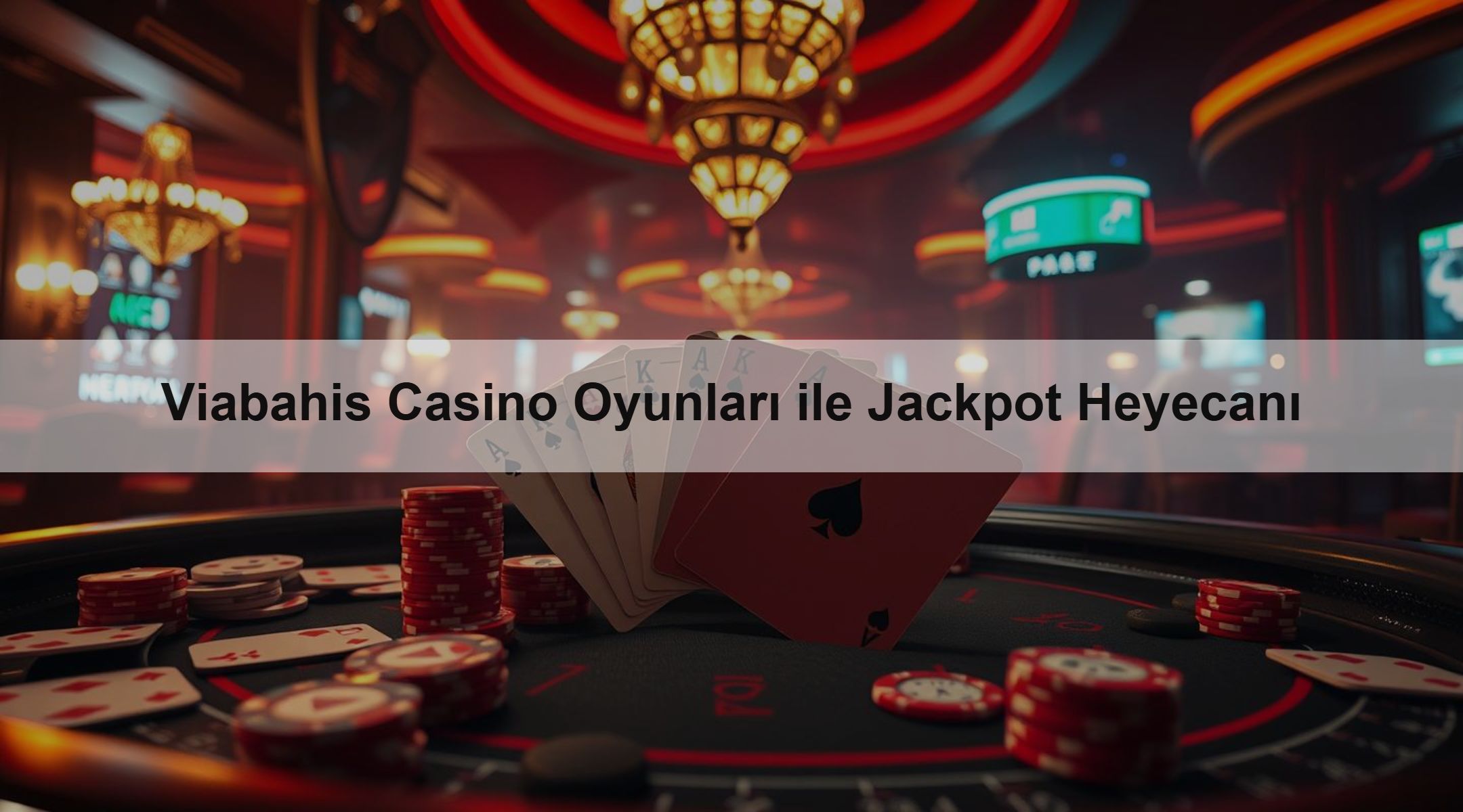 Viabahis Casino Oyunları ile Jackpot Heyecanı