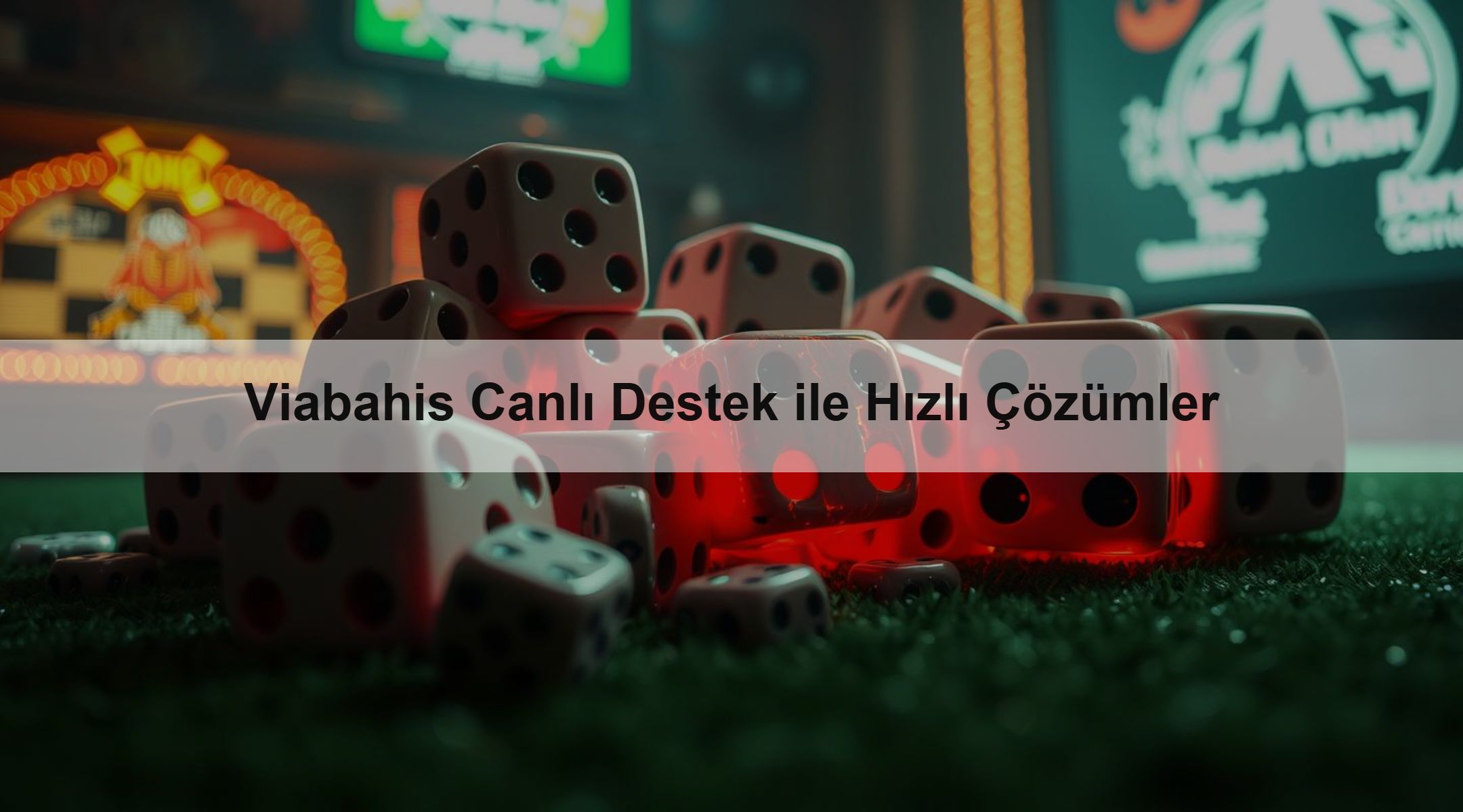 Viabahis Canlı Destek ile Hızlı Çözümler